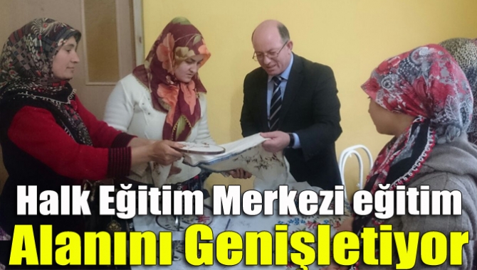 Halk Eğitim Merkezi eğitim alanını genişletiyor