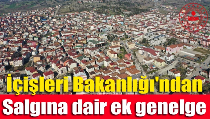 İçişleri Bakanlığı'ndan salgına dair ek genelge