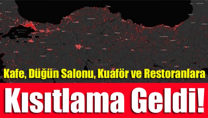 Kafe, düğün salonu, kuaför ve restoranlara kısıtlama geldi!