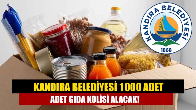 Kandıra Belediyesi 1000 adet gıda kolisi alacak!