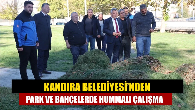 Kandıra Belediyesi’nden park ve bahçelerde hummalı çalışma