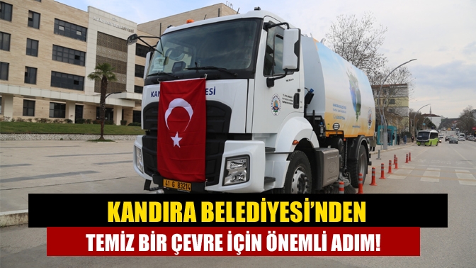 Kandıra Belediyesi’nden Temiz Bir Çevre İçin Önemli Adım!