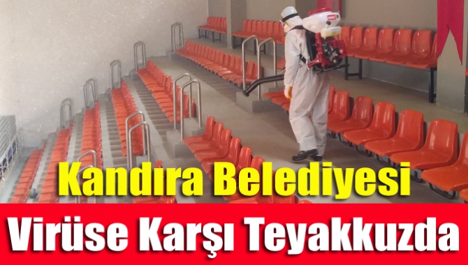 Kandıra Belediyesi virüse karşı teyakkuzda