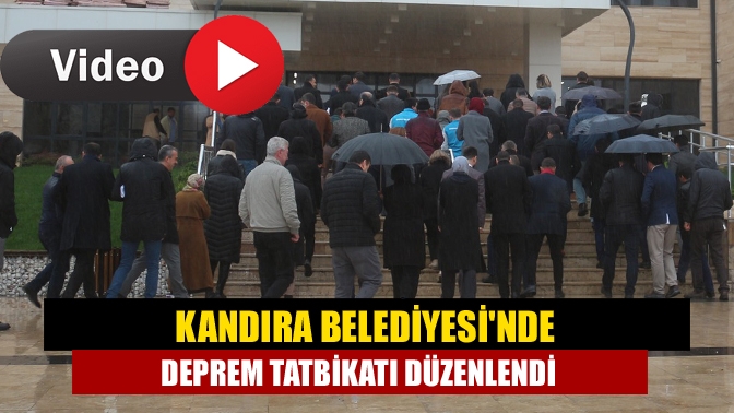 Kandıra Belediyesinde deprem tatbikatı düzenlendi