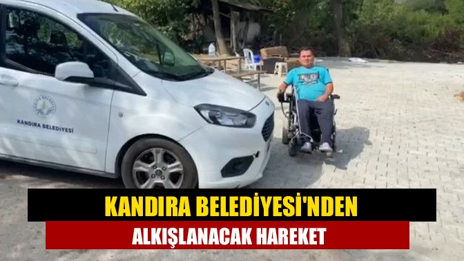 Kandıra Belediyesinden alkışlanacak hareket