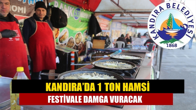 Kandıra’da 1 Ton Hamsi Festivale Damga Vuracak