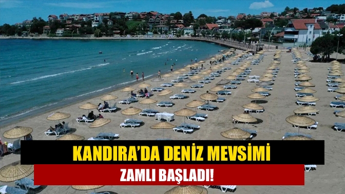 Kandıra’da deniz mevsimi zamlı başladı!