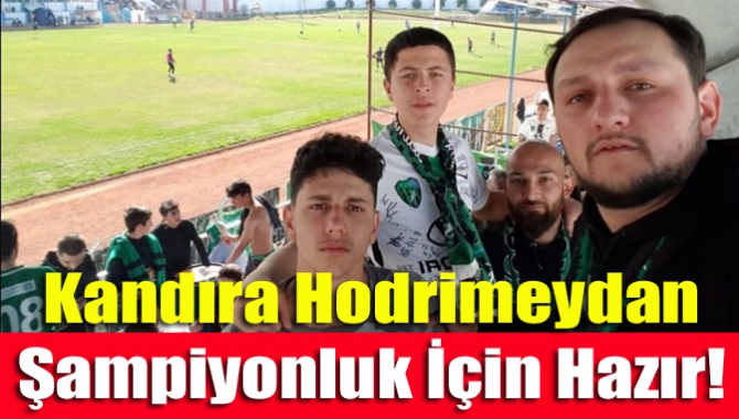 Kandıra Hodrimeydan Şampiyonluk İçin Hazır!