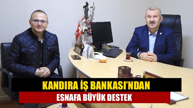 Kandıra İş Bankası’ndan Esnafa Büyük Destek