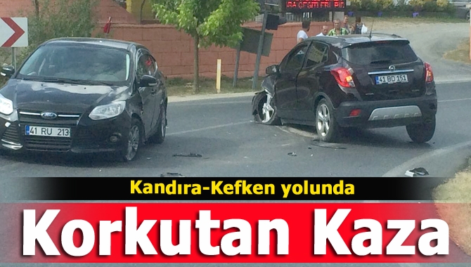 Kandıra-Kefken yolunda korkutan kaza