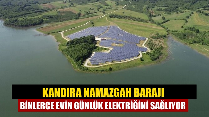 Kandıra Namazgah Barajı binlerce evin günlük elektriğini sağlıyor