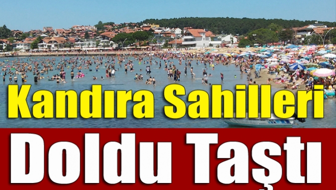 Kandıra sahilleri doldu taştı