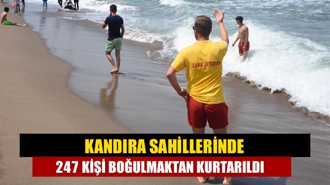 Kandıra sahillerinde 247 kişi boğulmaktan kurtarıldı