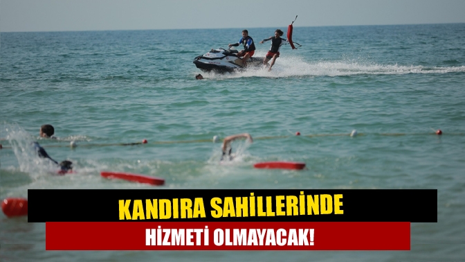 Kandıra sahillerinde can kurtaran hizmeti olmayacak!