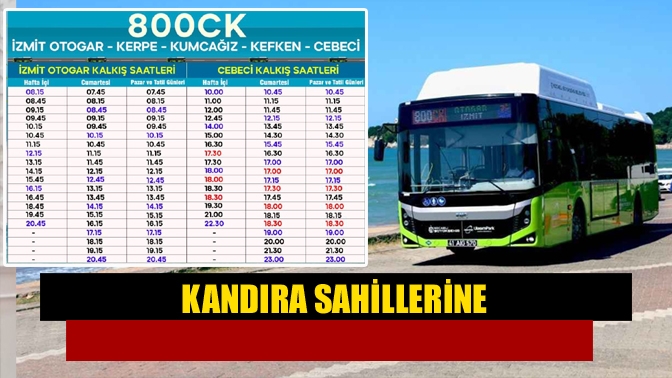 Kandıra sahillerine 800CK seferleri başlıyor!