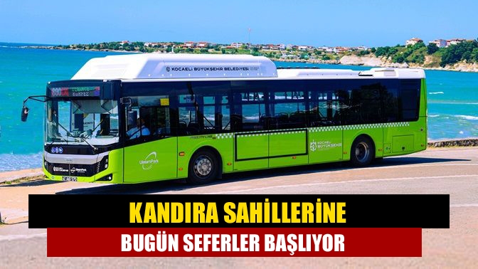 Kandıra sahillerine bugün seferler başlıyor