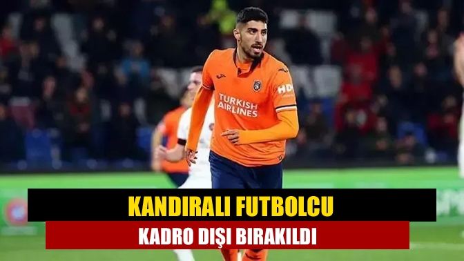 Kandıralı futbolcu kadro dışı bırakıldı