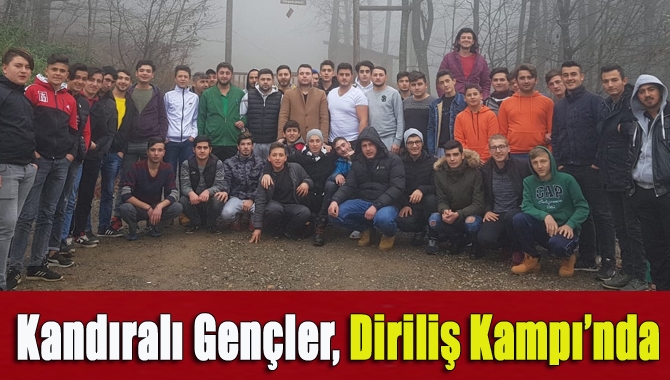 Kandıralı gençler, Diriliş Kampı’nda