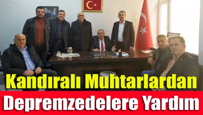 Kandıralı muhtarlardan depremzedelere yardım