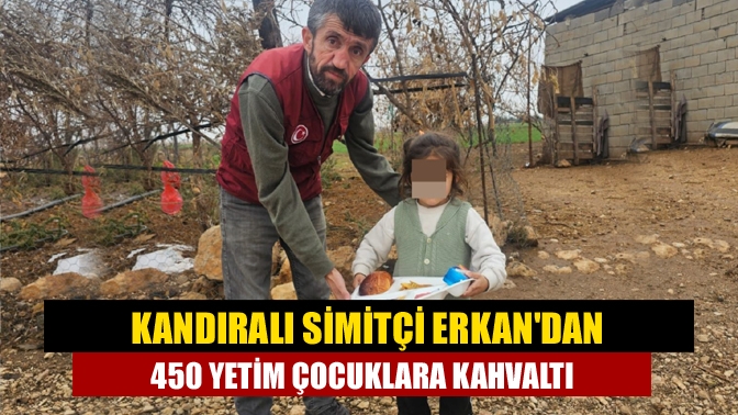 Kandıralı Simitçi Erkandan 450 yetim çocuğa kahvaltı