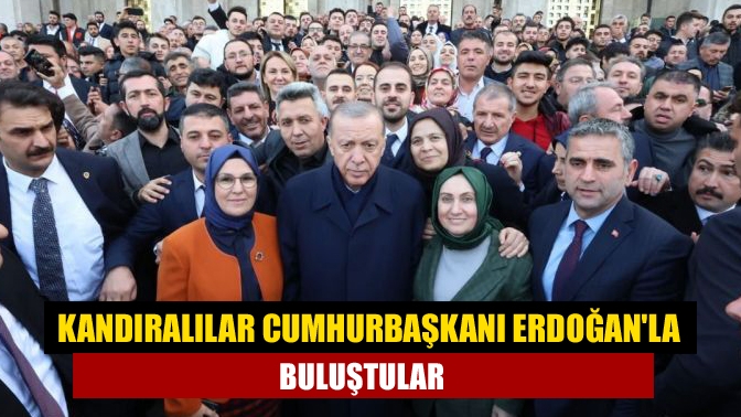 Kandıralılar Cumhurbaşkanı Erdoğanla buluştular