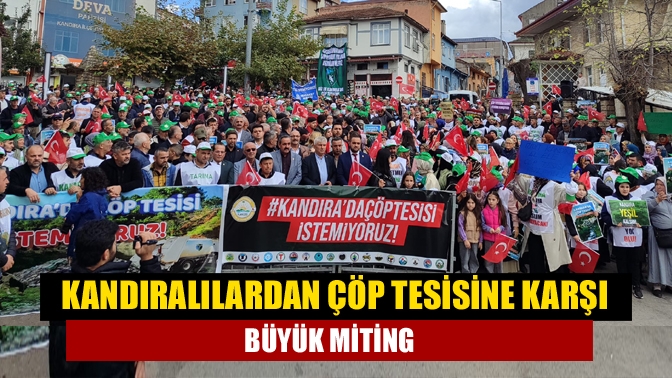 Kandıralılardan çöp tesisine karşı büyük miting