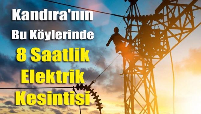 Kandıra'nın bu köylerinde 8 saatlik elektrik kesintisi