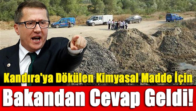 Kandıra'ya Dökülen Kimyasal Madde İçin Bakandan Cevap Geldi!