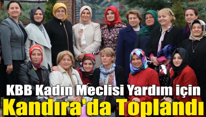 KBB Kadın Meclisi yardım için Kandıra'da toplandı