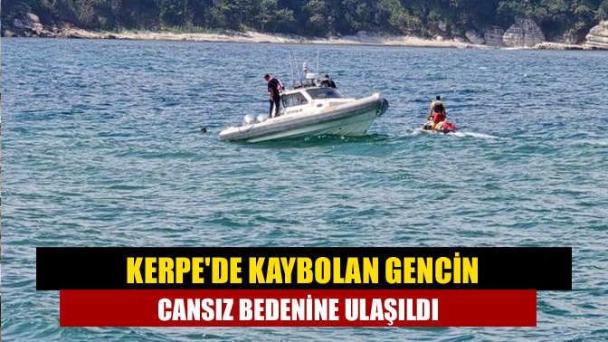 Kerpede Kaybolan Gencin Cansız Bedenine Ulaşıldı