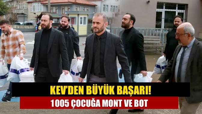 KEV’den büyük başarı! 1005 çocuğa mont ve bot