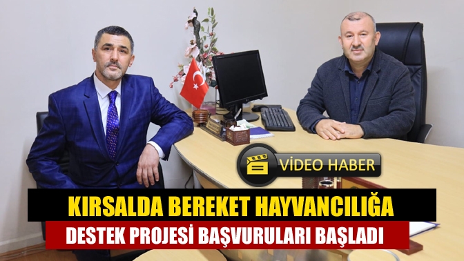 Kırsalda Bereket Hayvancılığa Destek Projesi Başvuruları Başladı