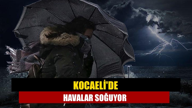 Kocaeli'de havalar soğuyor