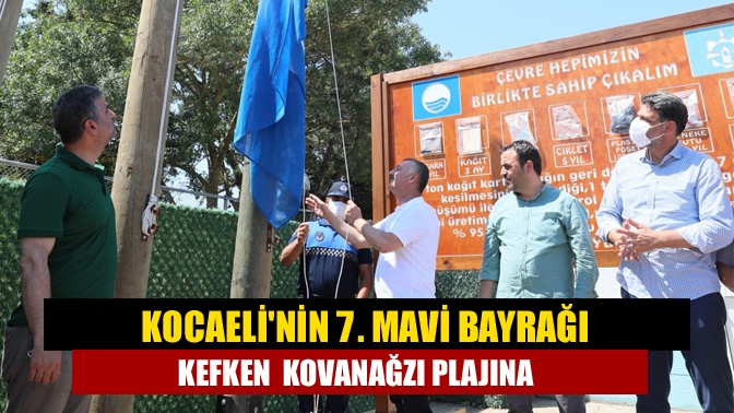 Kocaelinin 7. mavi bayrağı Kefken Kovanağzı plajına