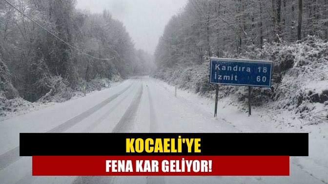 Kocaeli'ye Fena Kar Geliyor!