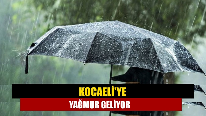 Kocaeliye yağmur geliyor