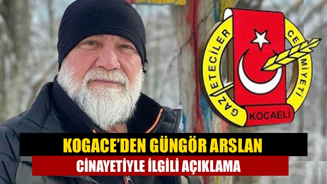 KOGACE’den Güngör Arslan cinayetiyle ilgili açıklama