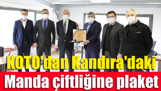 KOTO'dan Kandıra'daki manda çiftliğine plaket