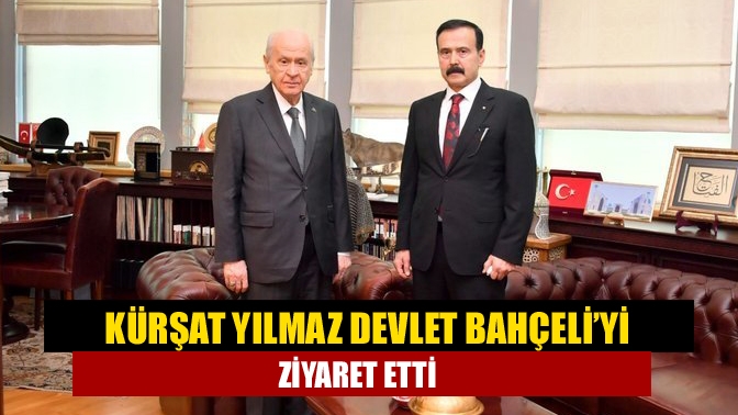 Kürşat Yılmaz Devlet Bahçeli’yi ziyaret etti