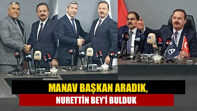 Manav başkan aradık, Nurettin Beyi bulduk