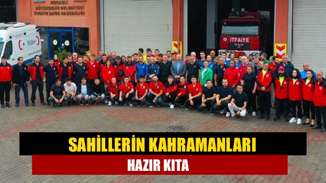 Sahillerin kahramanları hazır kıta