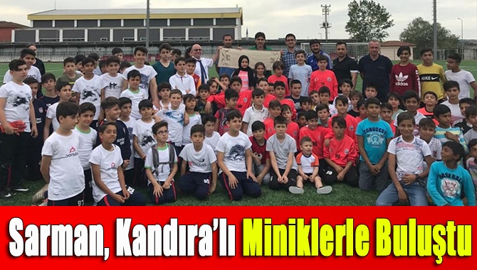 Sarman, Kandıra’lı miniklerle buluştu