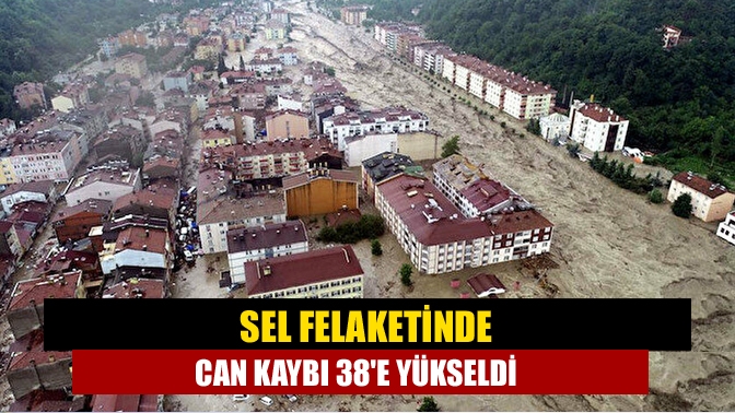 Sel felaketinde can kaybı 38e yükseldi