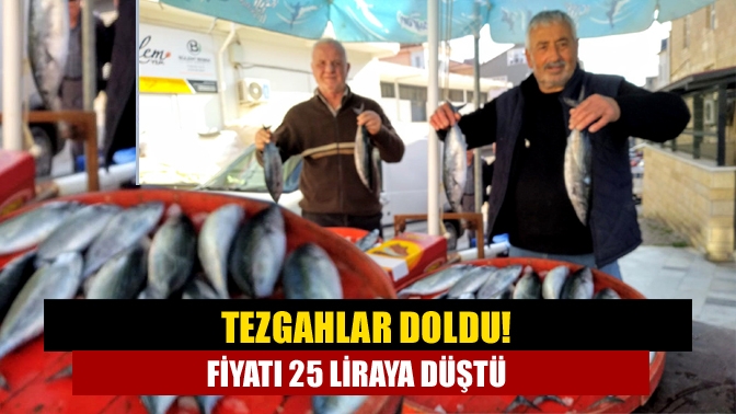 Tezgahlar doldu! Fiyatı 25 liraya düştü