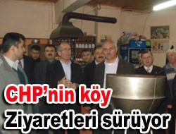 CHP’nin köy ziyaretleri sürüyor