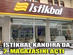 İstikbal Kandırada 2. mağazasını açtı