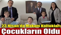 23 Nisan’da Makam Koltukları Çocukların Oldu