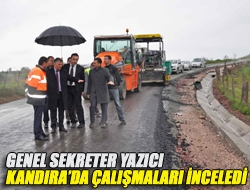 Genel Sekreter Yazıcı Kandırada çalışmaları inceledi