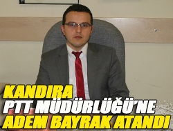 Kandıra PTT Müdürlüğüne Adem Bayrak atandı