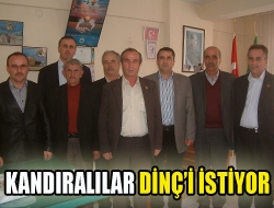 Kandıralılar Dinçi İstiyor